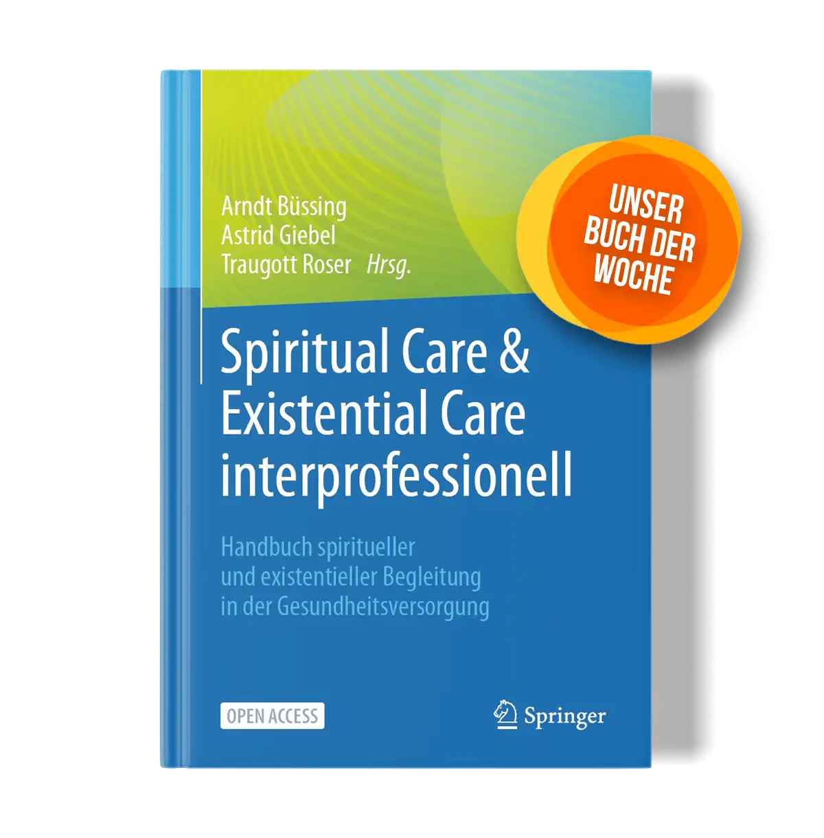 Spiritual Care & Existential Care interprofessionell Spiritual Care & Existential Care interprofessionell