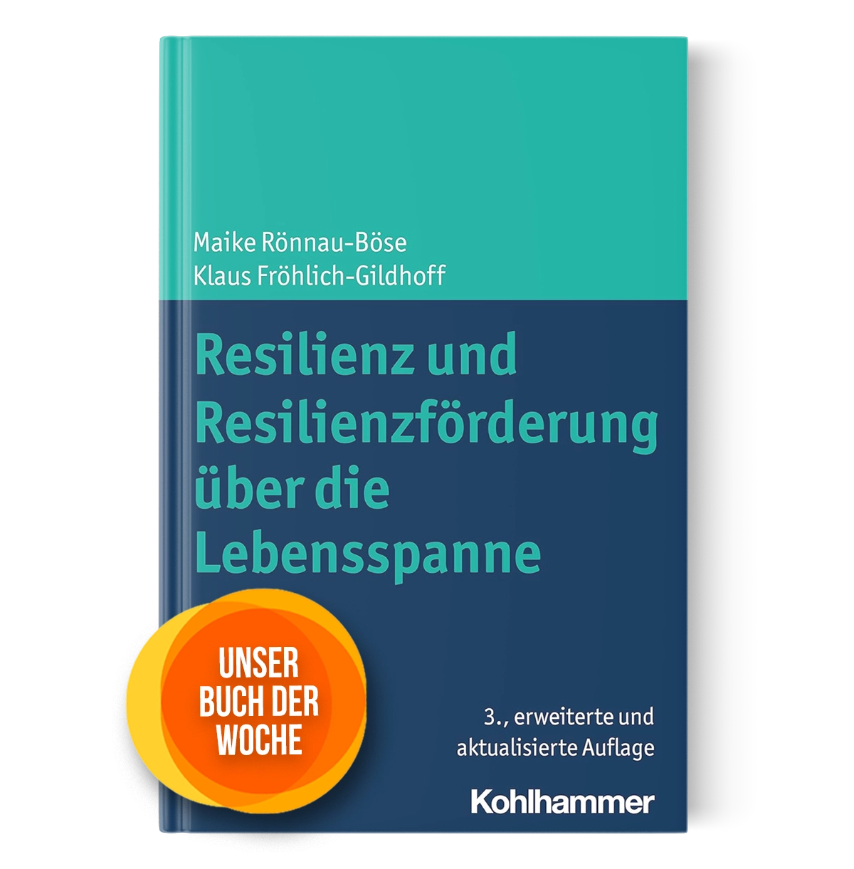 Buchvorstellung: Resilienz und Resilienzförderung über die Lebensspanne
